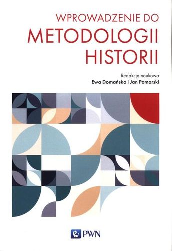 Wprowadzenie do metodologii historii - E.Domańska na Arena.pl