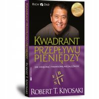 Kwadrant przepływu pieniędzy. Poradnik bogatego