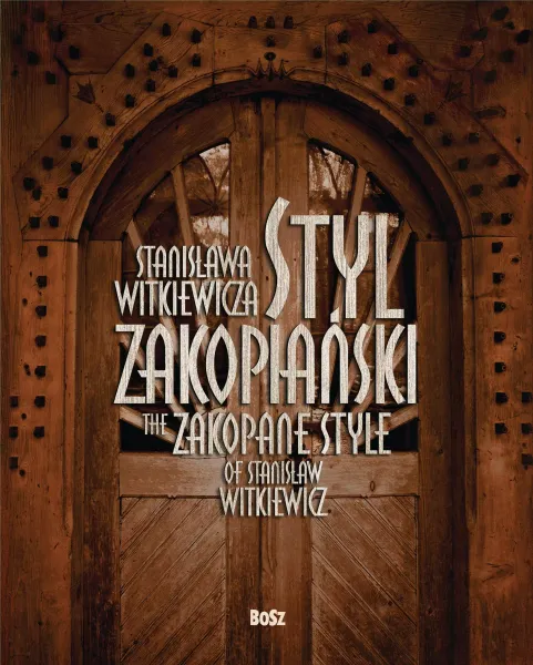 Styl zakopiański Stanisława Witkiewicza zdjęcie 1
