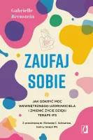 Zaufaj Sobie. Jak Odkryć Moc Wewnętrznego Uzdrowiciela I Zmienić Życie