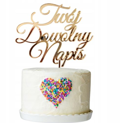 TOPPER NA TORT dekoracja LUSTRZANE ODBICIE ZŁOTY PLEXI dowolny tekst na Arena.pl