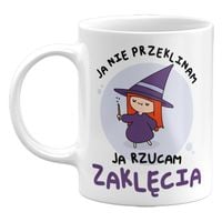 KUBEK JA NIE PRZEKLINAM, JA RZUCAM ZAKLĘCIA, ŚMIESZNE KUBKI, 330ML