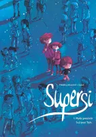 Supersi. Tom 1. Mała gwiazda tuż pod Tsih
