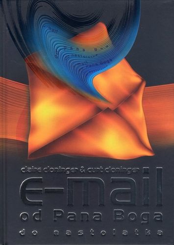 E-mail od Pana Boga do nastolatka - Claire Cloninger, Curt Cloninger - oprawa miękka na Arena.pl