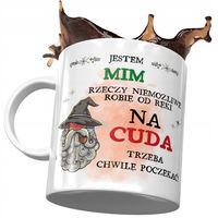 Kubek Dla Mima Na Cuda Trzeba Poczekać Prezent Z Nadrukiem Ze Zdjęciem