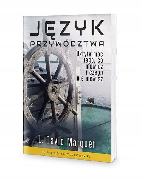 Język przywództwa - L. David Marquet zdjęcie 1