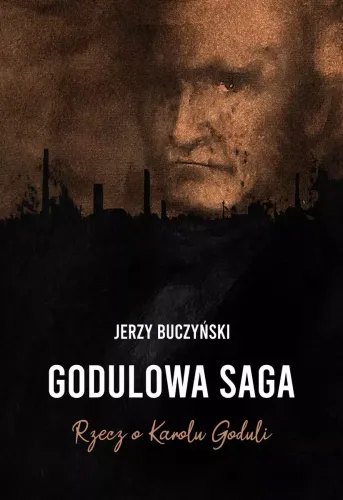 Godulowa saga. Rzecz o Karolu Goduli na Arena.pl
