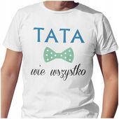 T-SHIRT DZIEŃ OJCA TATY TATA WIE WSZYSTKO XL