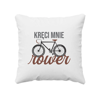 Kręci mnie rower - poduszka z nadrukiem