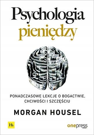 Psychologia pieniędzy - Morgan Housel zdjęcie 2