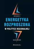 Energetyka rozproszona w polityce regionalnej (Wyd. II)
