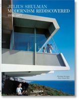 Julius Shulman. Modernism Rediscovered Pierluigi Serraino