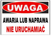 ZI-26 ZNAK  - AWARIA lub naprawa nie uruchamiać