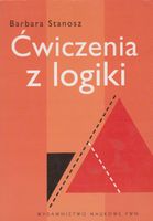 ĆWICZENIA Z LOGIKI BARBARA STANOSZ