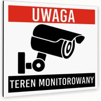 Tabliczka ALUMINIOWA TEREN MONITOROWANY BIAŁA Tablica nierdzewna NADRUK UV