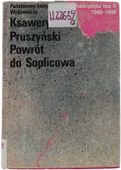 Ksawery Pruszyński Powrót do Soplicowa Publicystyka (1940 - 1948) 1990