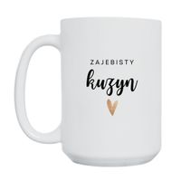 KUBEK "ZAJEBISTY KUZYN" Wzór - Duży 450 ml