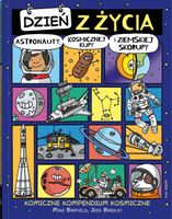 Dzień z życia astronauty kosmicznej kupy i ziemskiej skorupy