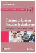 Rodzina z dziećmi. Rodzina dysfunkcyjna