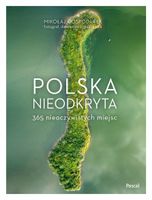 Polska nieodkryta Mikołaj Gospodarek