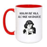 KUBEK "MIAŁAM BYĆ MIŁA, ALE MNIE WKURWIACIE" Wzór - Duży Biało-Czerwony 450 ml