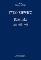 Dzienniki T.1 Lata 1944-1960 Władysław Tatarkiewicz