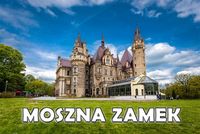 Moszna Zamek – magnes