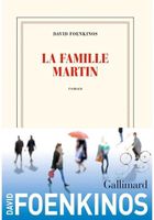 La Famille Martin - Foenkinos David