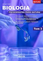 Biologia. Pięćdziesiątka Przed Maturą. Tom 3