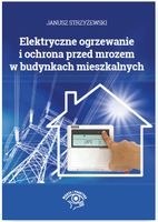 ELEKTRYCZNE OGRZEWANIE I OCHRONA PRZED MROZEM W. . . JANUSZ STRZYŻEWSKI