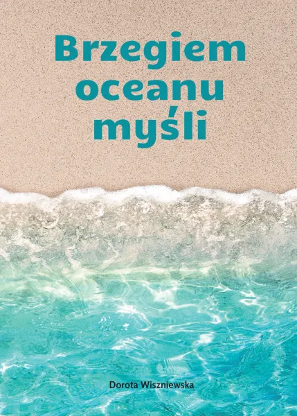 Brzegiem Oceanu Myśli zdjęcie 1