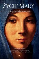 Życie Maryi w wizjach wielkich mistyczek