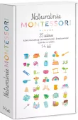 Naturalnie Montessori. 35 Zabaw, Które Kształtują Samodzielność I Kreatywno