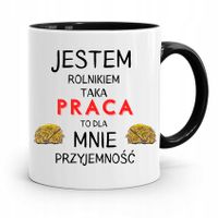Dla Rolnika Kubek Czarny Taka Praca To Przyjemność Z Nadrukiem Ze Zdjęciem