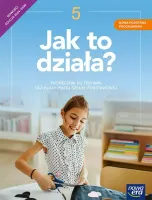 Jak to działa? 5 Podręcznik do techniki dla klasy piątej szkoły podstawowej