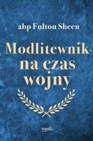 Modlitewnik na czas wojny Fulton Sheen