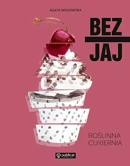 Bez jaj. Roślinna cukiernia zdjęcie 1
