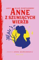 Anne Z Szumiących Wierzb
