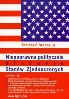 Niepoprawna politycznie historia Stanów Zjednoczonych