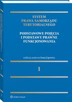 System Prawa Samorządu Terytorialnego. Tom 1. Praca zbiorowa