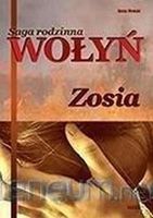 SAGA RODZINNA. WOŁYŃ. ZOSIA TW ANNA NOWAK