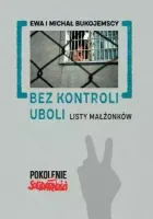Bez kontroli uboli. Listy małżonków
