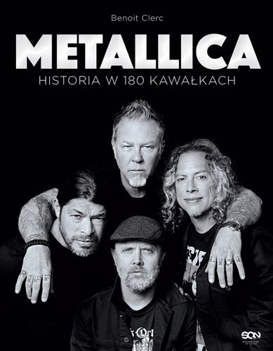 Metallica. Historia w 180 kawałkach - Benoit Clerc na Arena.pl