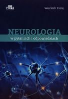 NEUROLOGIA W PYTANIACH I ODPOWIEDZIACH TURAJ W.