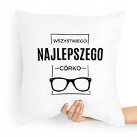 Poduszka Prezent Dla Córki Wszystkiego Najlepszego Z Nadrukiem Ze Zdjęciem