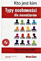 KTO JEST KIM? TYPY OSOBOWOŚCI DLA MENAŻERA MICHAL ĆAKRT