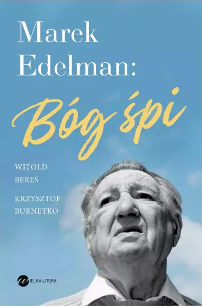 Marek Edelman: Bóg śpi zdjęcie 1