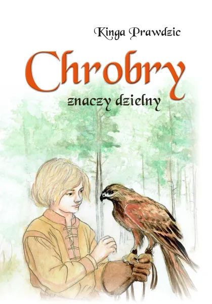 Chrobry znaczy dzielny zdjęcie 1