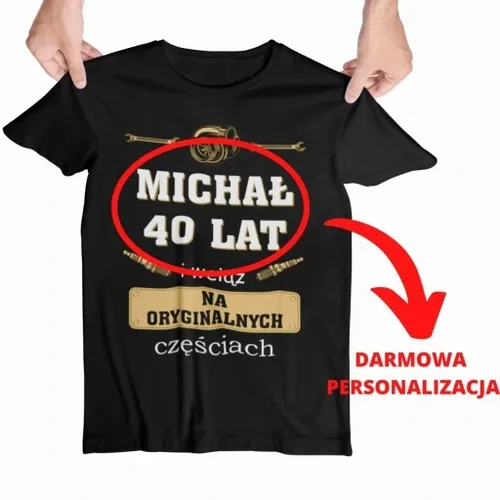 PREZENT NA 16-99 URODZINY KOSZULKA T-SHIRT TATY KOLEGI WYBIERZ WIEK I IMIĘ na Arena.pl