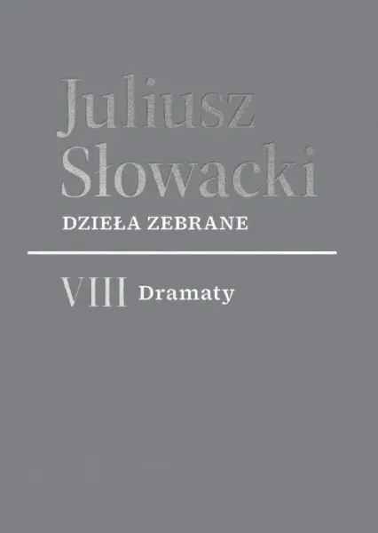 Dzieła zebrane. VIII Dramaty zdjęcie 1